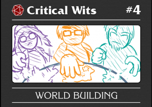 Episode 4: World Building