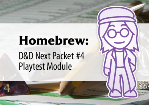 Homebrew: D&D Next Playtest #4 Module