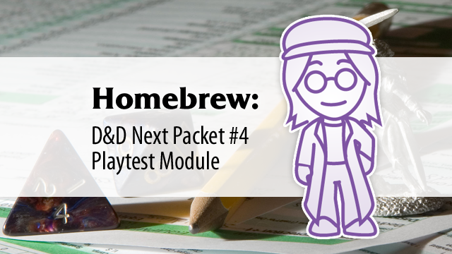 Homebrew: D&D Next Playtest #4 Module