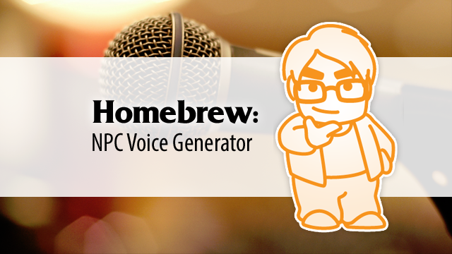 Homebrew: NPC Voice Generator