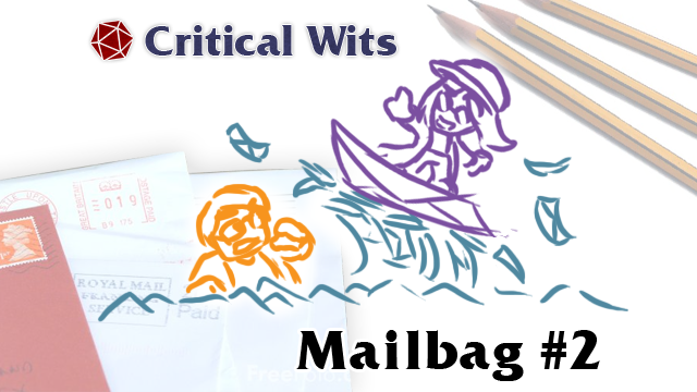 Mail Bag and Feedback Episode 2